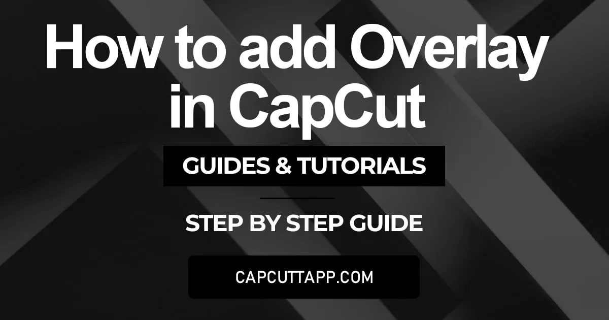 add Overlay in CapCut